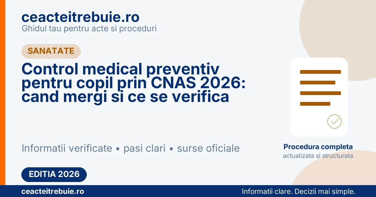 Control medical preventiv pentru copil prin CNAS 2026: cand mergi si ce se verifica