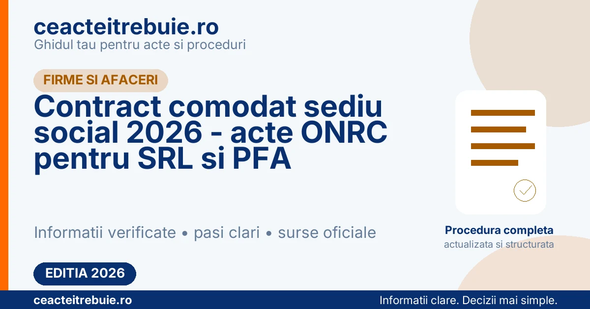 Contract comodat sediu social 2026 - acte ONRC pentru SRL si PFA