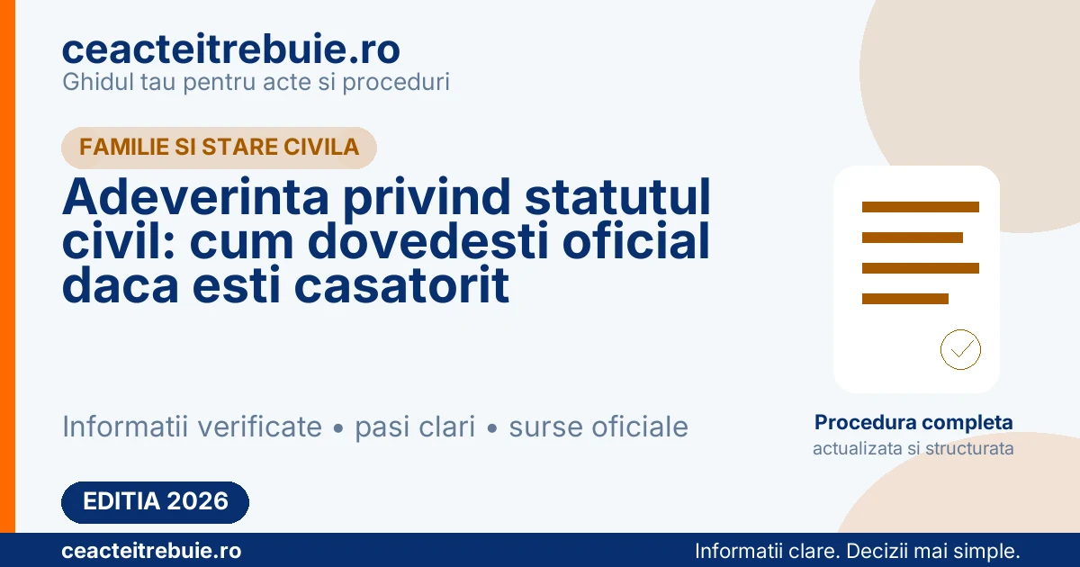 Adeverinta privind statutul civil: cum dovedesti oficial daca esti casatorit