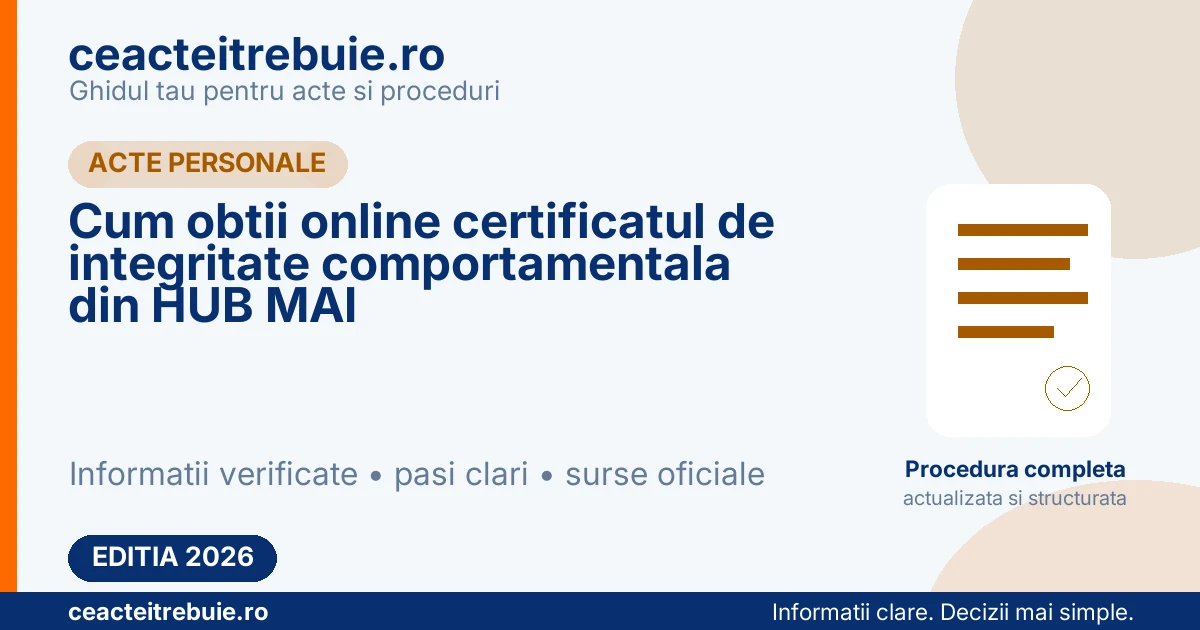Cum obtii online certificatul de integritate comportamentala din HUB MAI