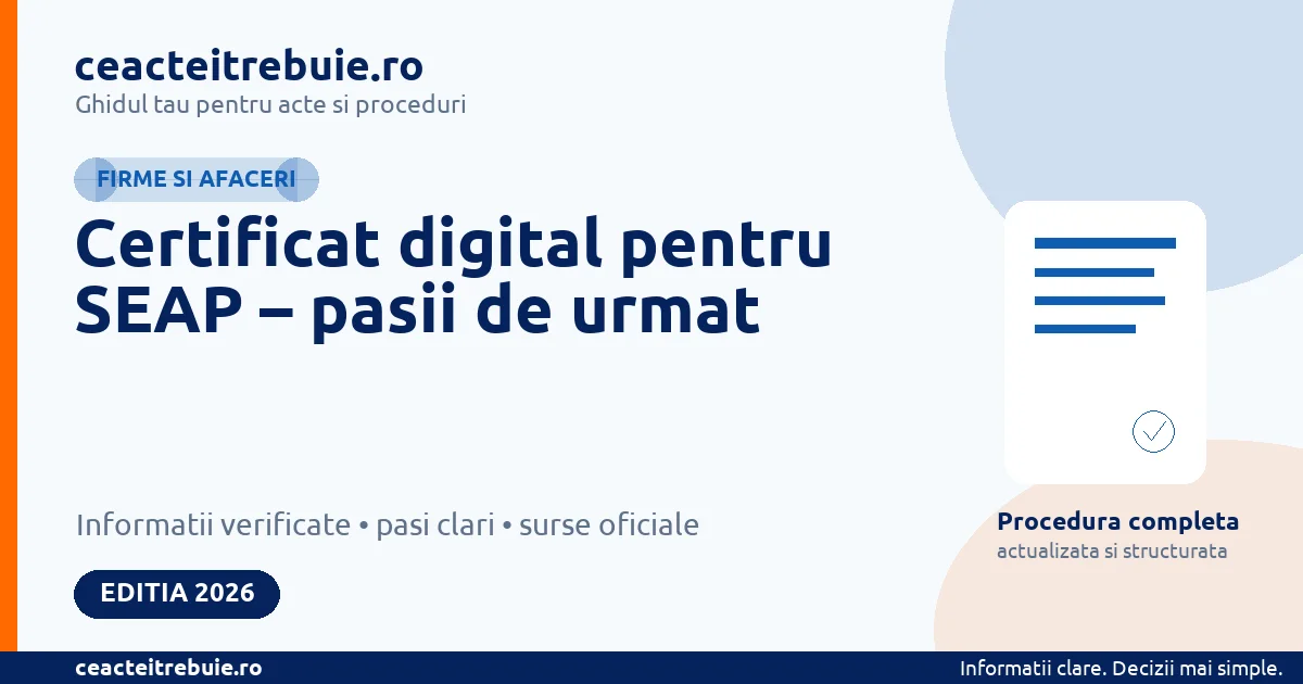 Certificat digital pentru SEAP – pasii de urmat