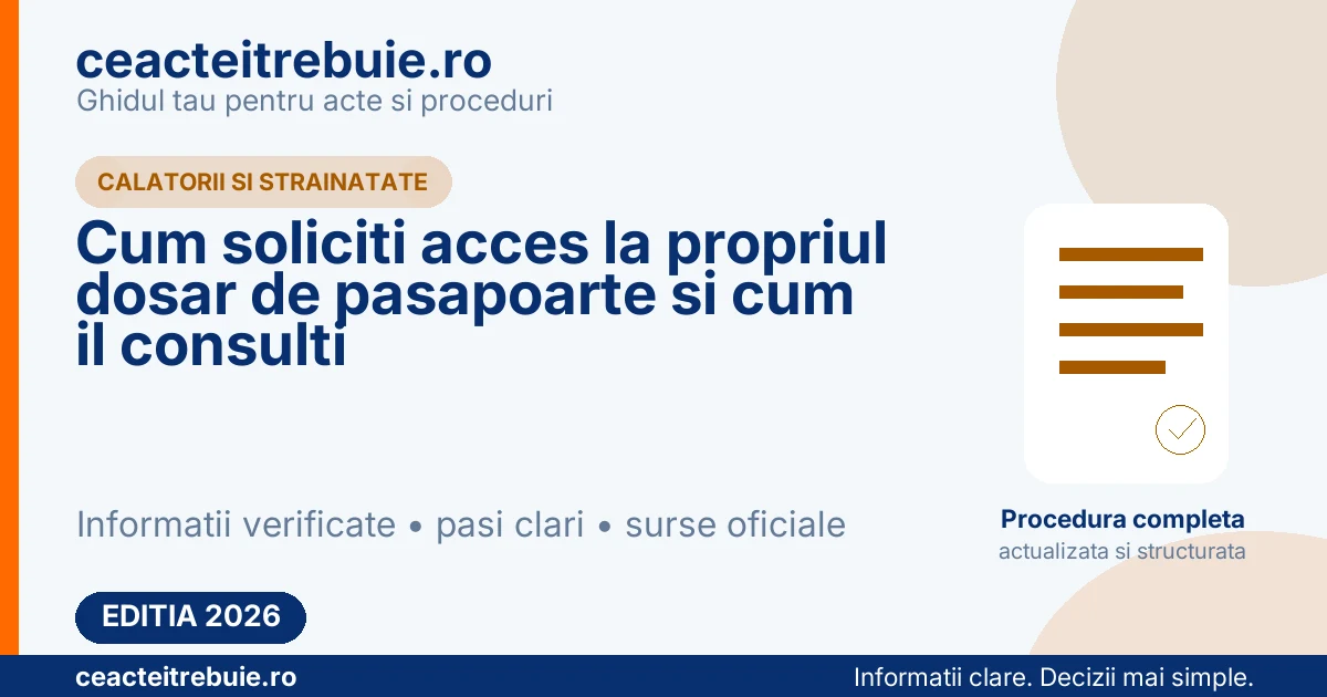 Cum soliciti acces la propriul dosar de pasapoarte si cum il consulti