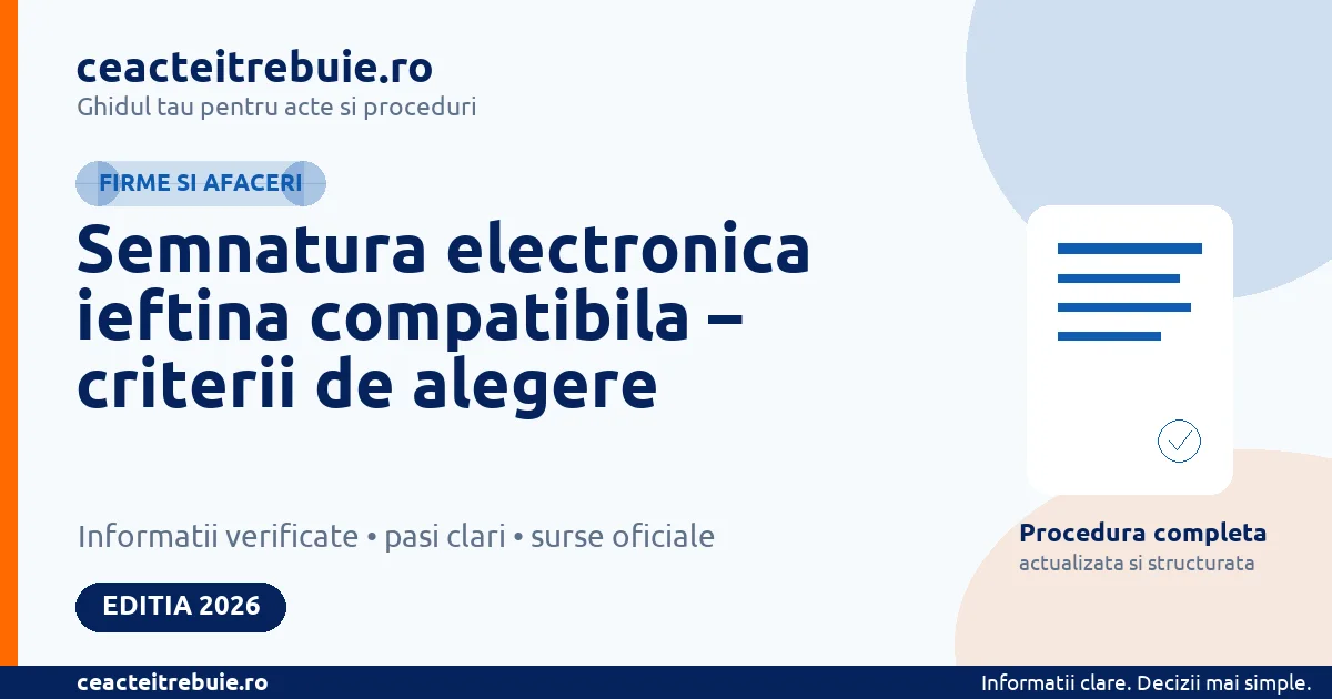 Semnatura electronica ieftina compatibila – criterii de alegere