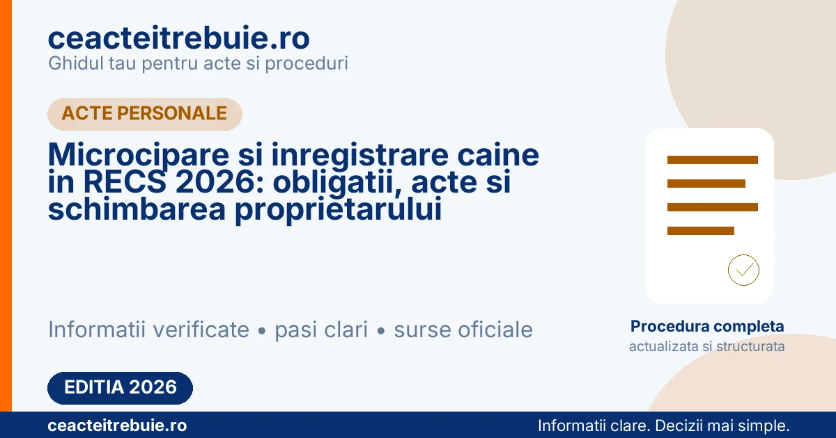 Microcipare si inregistrare caine in RECS 2026: obligatii, acte si schimbarea proprietarului