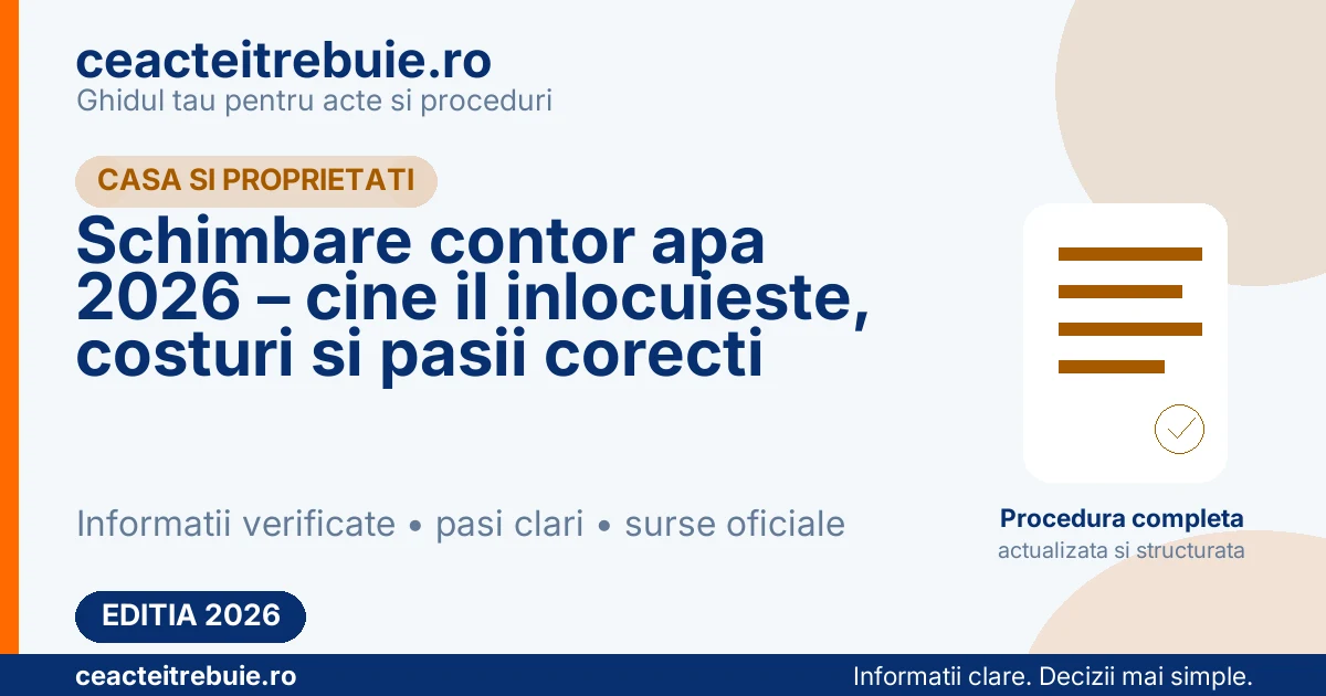 Schimbare contor apa 2026 – cine il inlocuieste, costuri si pasii corecti