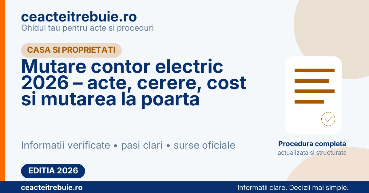 Mutare contor electric 2026 – acte, cerere, cost si mutarea la poarta