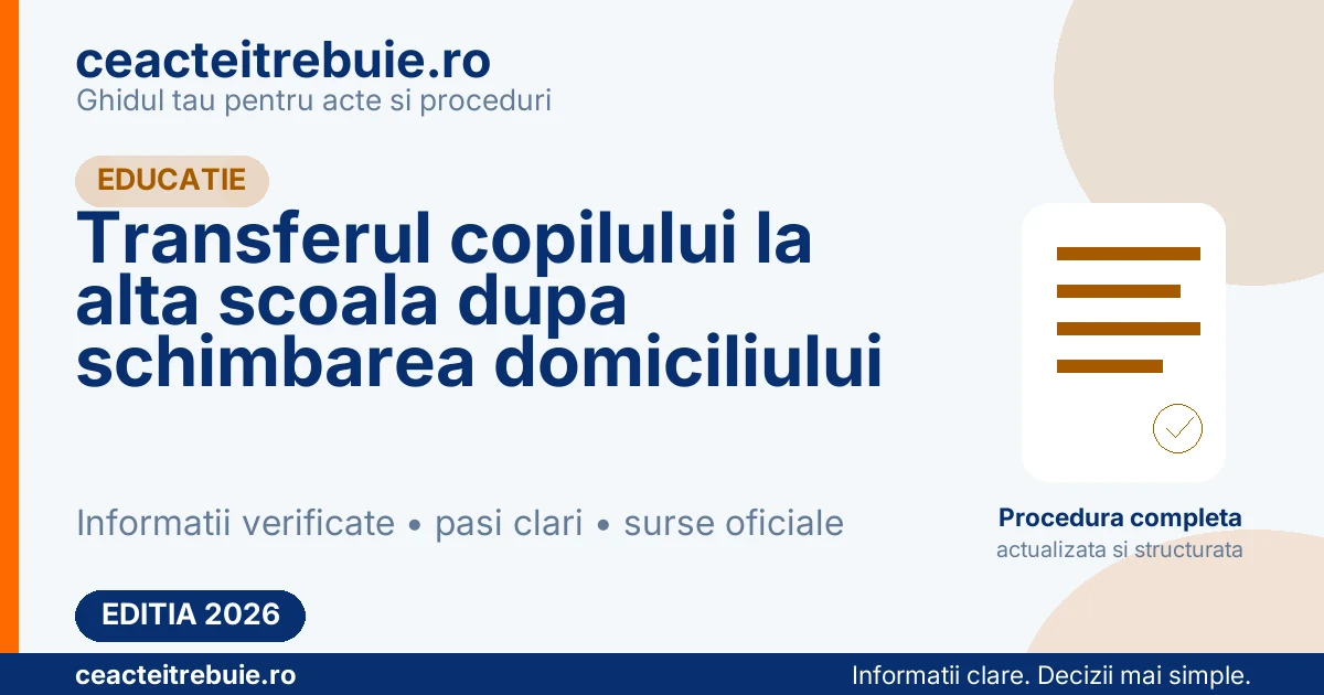 Transferul copilului la alta scoala dupa schimbarea domiciliului