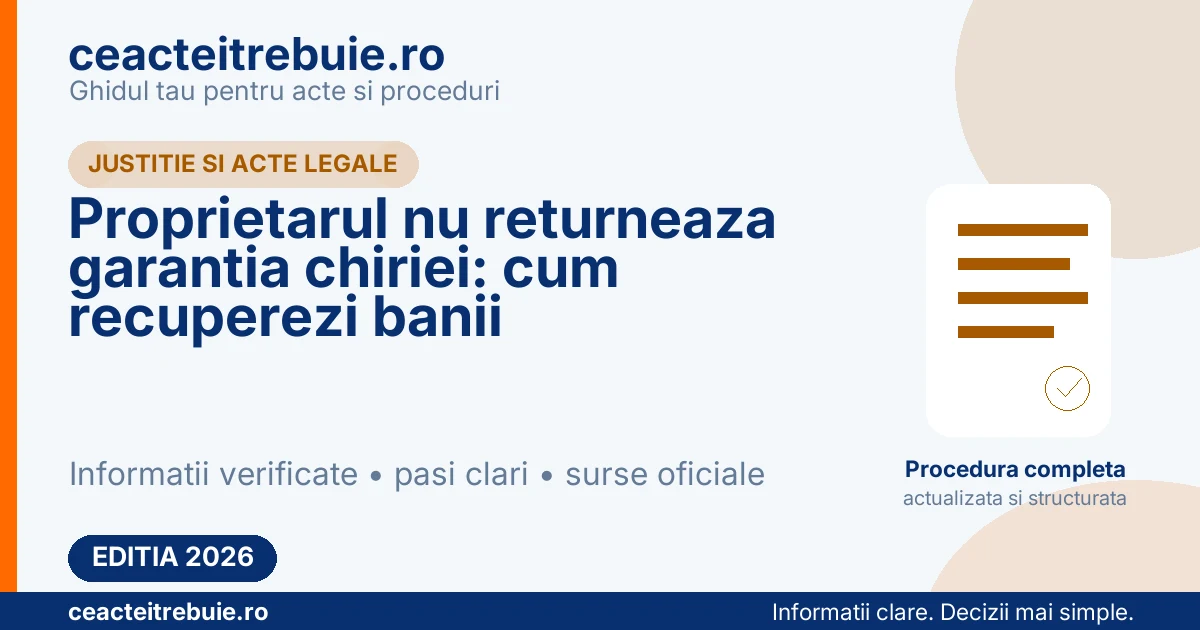 Proprietarul nu returneaza garantia chiriei: cum recuperezi banii