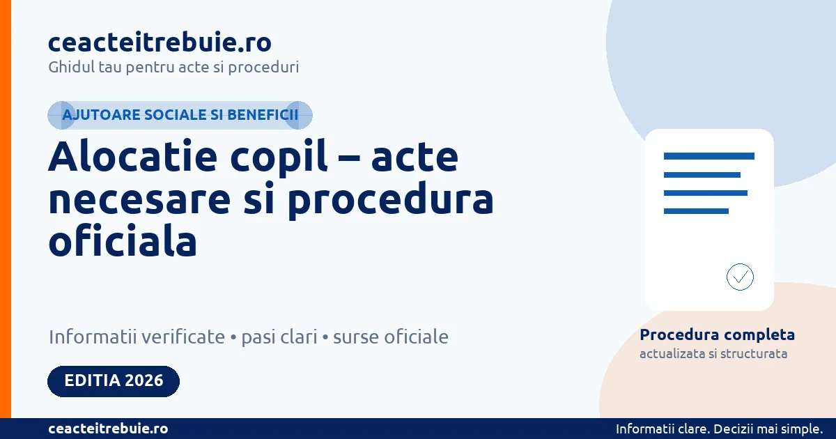 Alocatie copil 2026 – valoare, acte necesare, depunere si plata