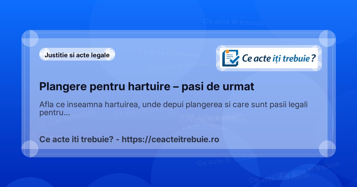 Plangere pentru hartuire – pasi de urmat