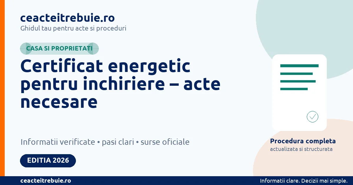 Certificat energetic pentru inchiriere – acte necesare