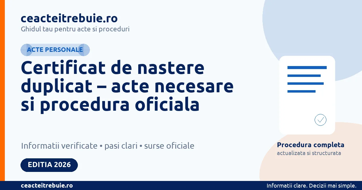 Duplicat certificat de nastere 2026 – acte, unde depui cererea si termen