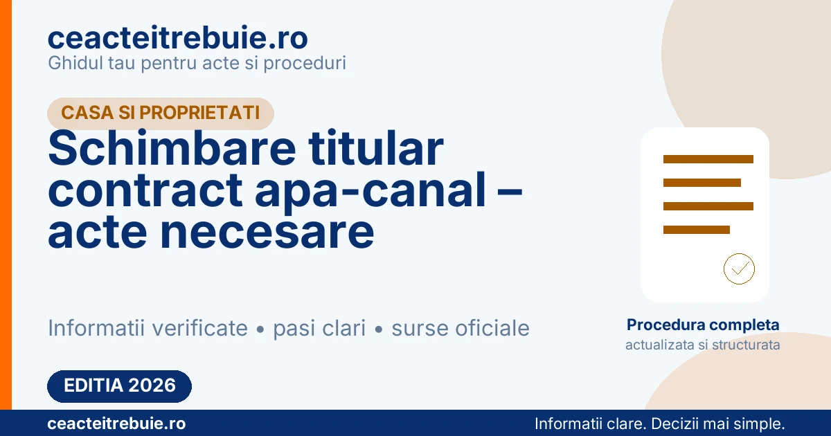Schimbare titular contract apa-canal – acte necesare
