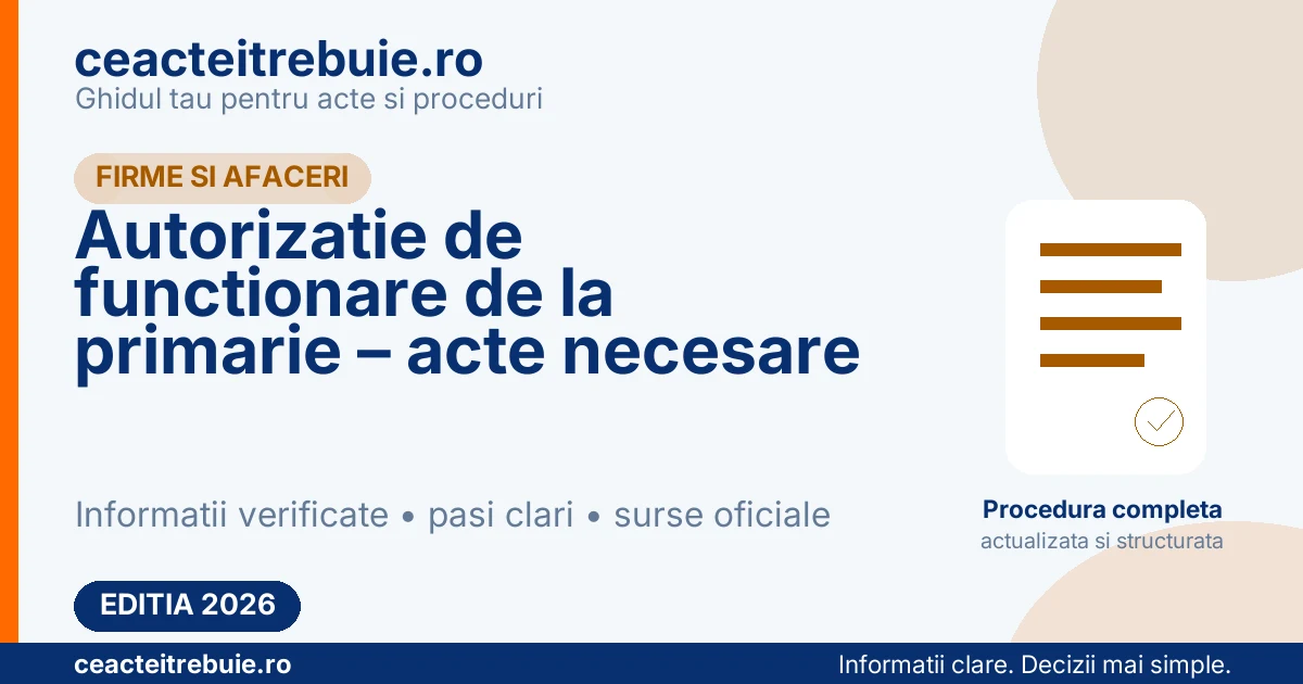 Autorizatie de functionare de la primarie – acte necesare