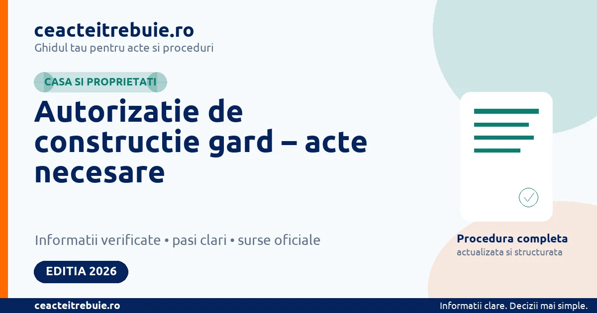 Autorizatie de constructie gard – acte necesare