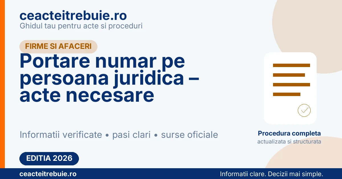 Portare numar pe persoana juridica – acte necesare