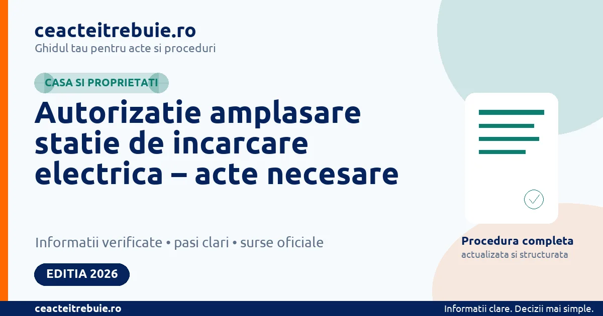 Autorizatie amplasare statie de incarcare electrica – acte necesare