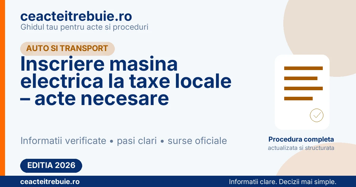 Inscriere masina electrica la taxe locale – acte necesare