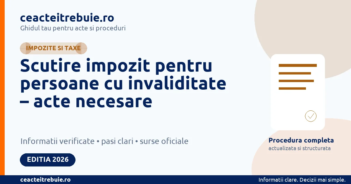 Scutire impozit pentru persoane cu invaliditate – acte necesare