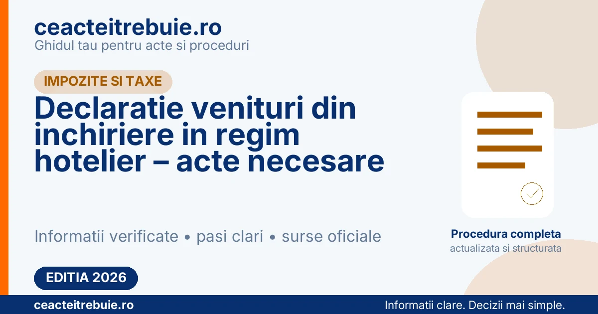 Declaratie venituri din inchiriere in regim hotelier – acte necesare