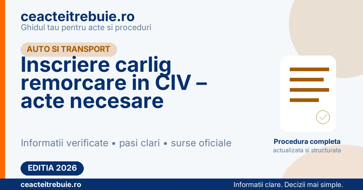 Inscriere carlig remorcare in CIV – acte necesare