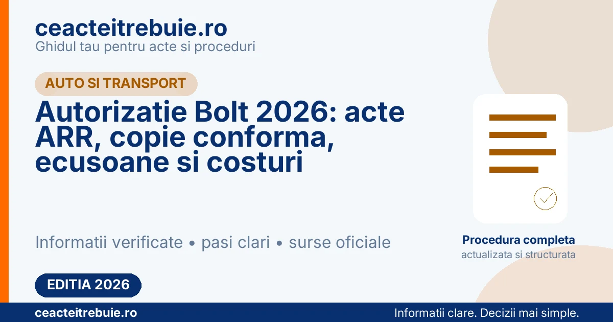 Autorizatie Bolt 2026: acte ARR, copie conforma, ecusoane si costuri