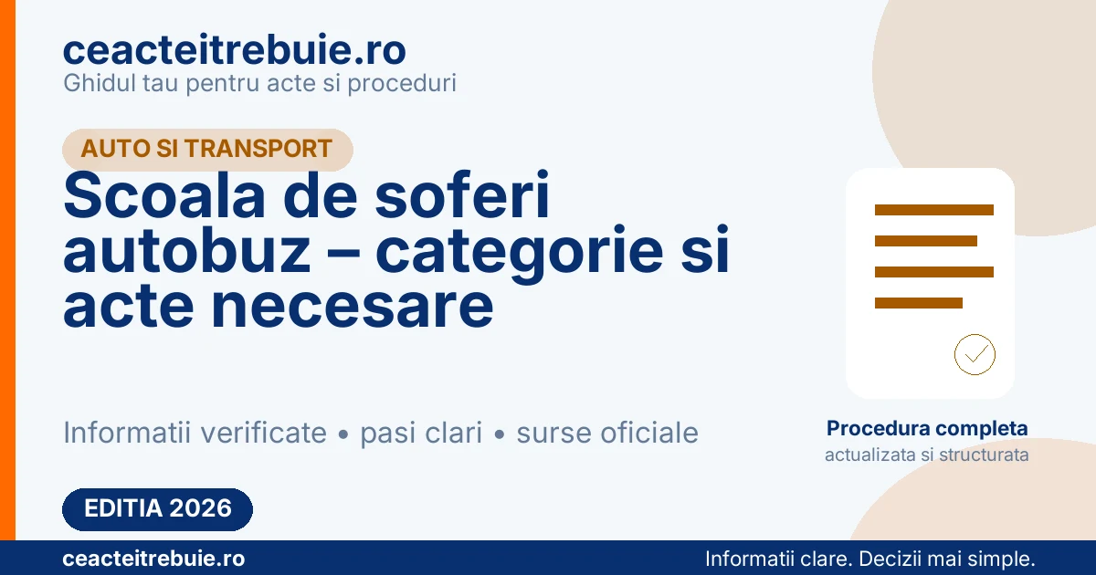 Scoala de soferi autobuz – categorie si acte necesare