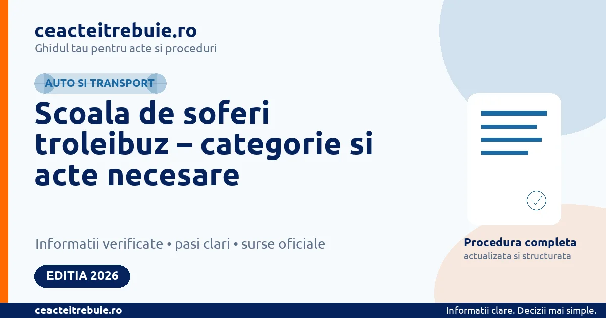 Scoala de soferi troleibuz – categorie si acte necesare