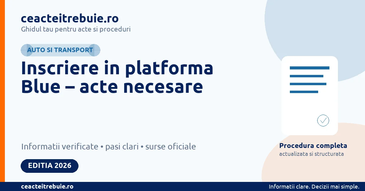 Inscriere in platforma Blue – acte necesare
