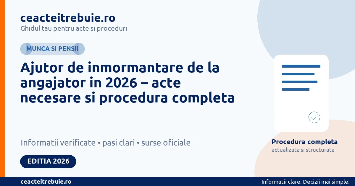 Ajutor de inmormantare de la angajator in 2026 – acte necesare si procedura completa - Munca si pensii
