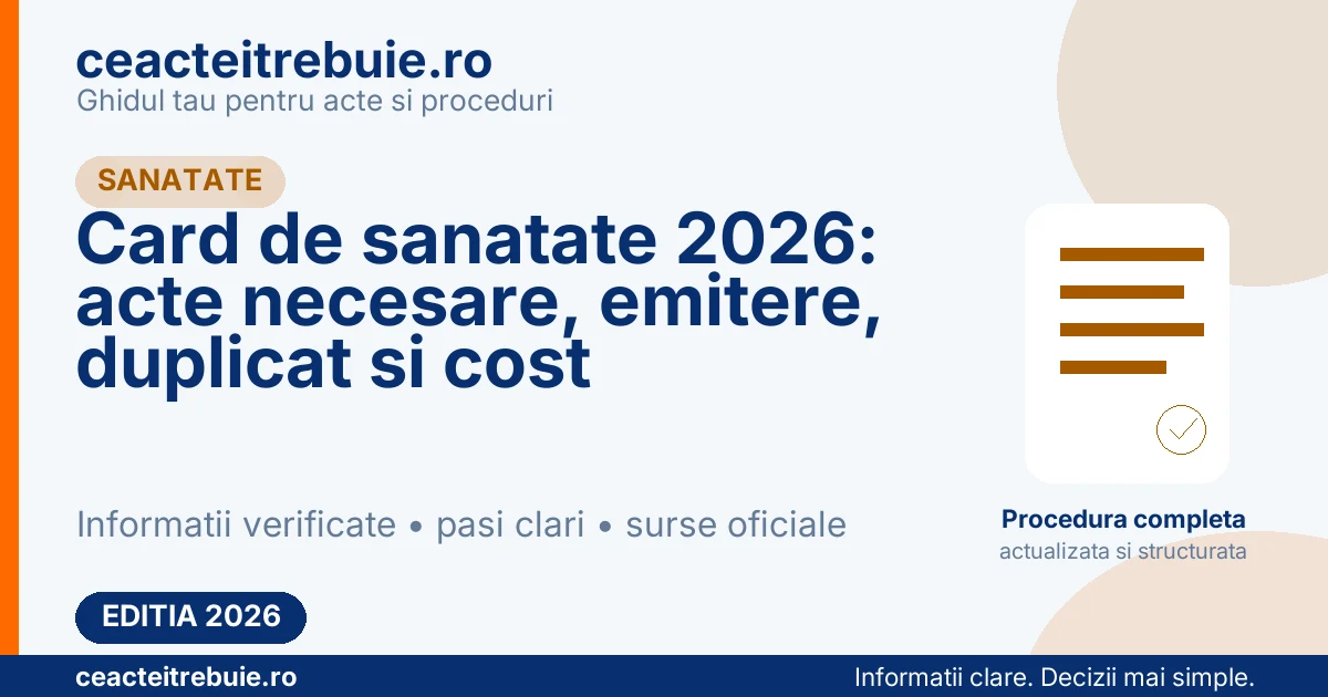 Card de sanatate 2026: acte necesare, emitere, duplicat si cost