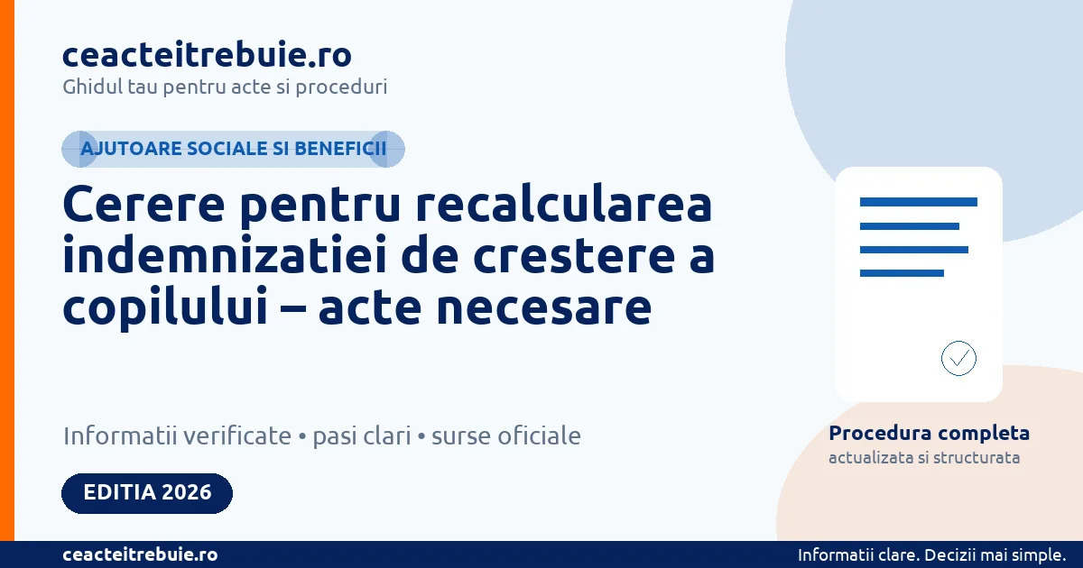 Cerere pentru recalcularea indemnizatiei de crestere a copilului – acte necesare