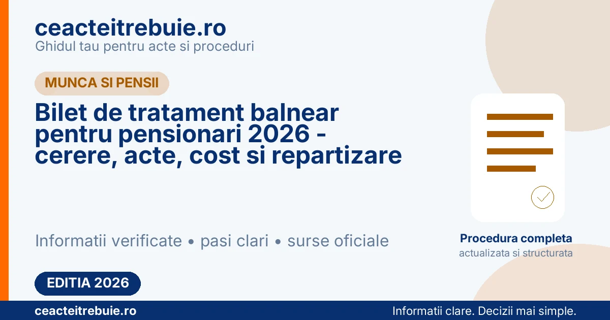 Bilet de tratament balnear pentru pensionari 2026 - cerere, acte, cost si repartizare