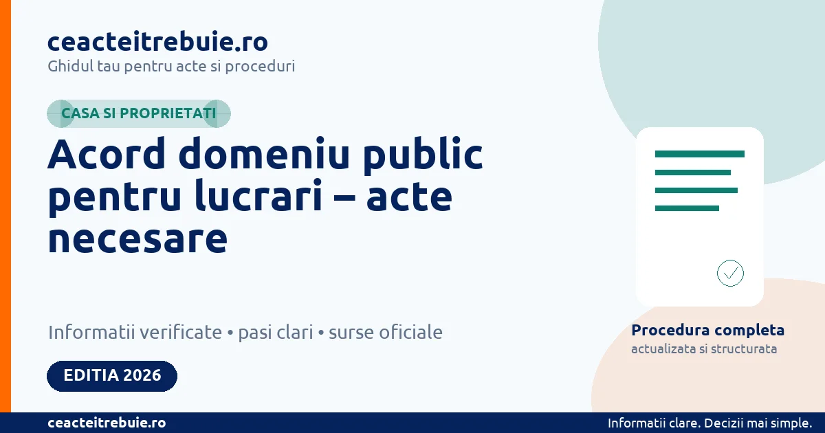 Acord domeniu public pentru lucrari – acte necesare - Casa si proprietati