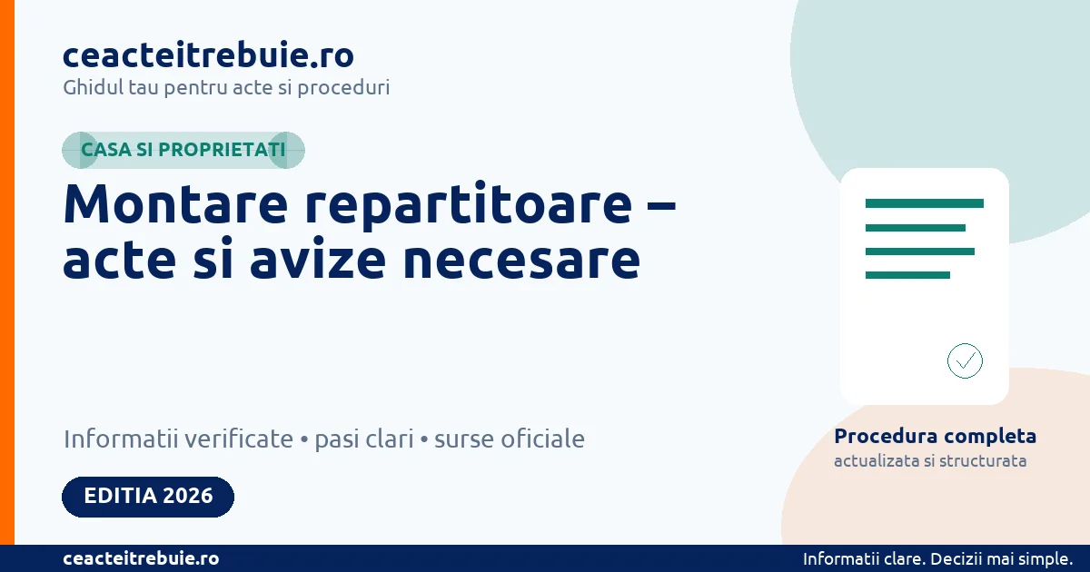 Montare repartitoare – acte si avize necesare - Casa si proprietati