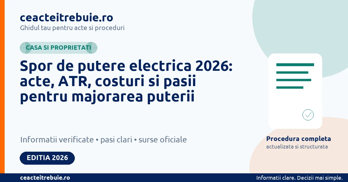 Spor de putere electrica 2026: acte, ATR, costuri si pasii pentru majorarea puterii - Casa si proprietati