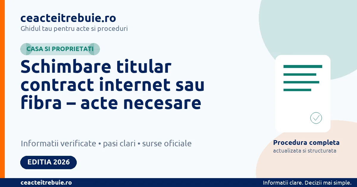 Schimbare titular contract internet sau fibra – acte necesare - Casa si proprietati