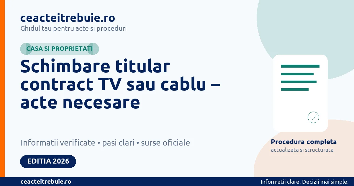 Schimbare titular contract TV sau cablu – acte necesare