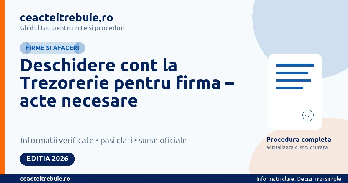 Deschidere cont la Trezorerie pentru firma – acte necesare - Firme si afaceri