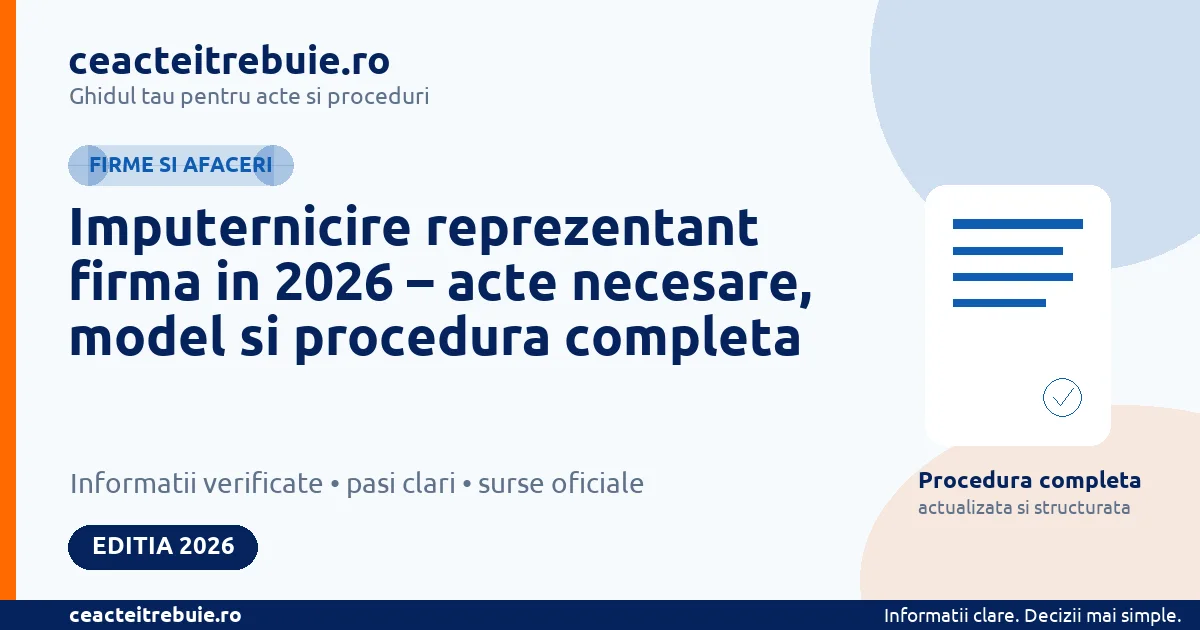 Imputernicire reprezentant firma in 2026 – acte necesare, model si procedura completa - Firme si afaceri