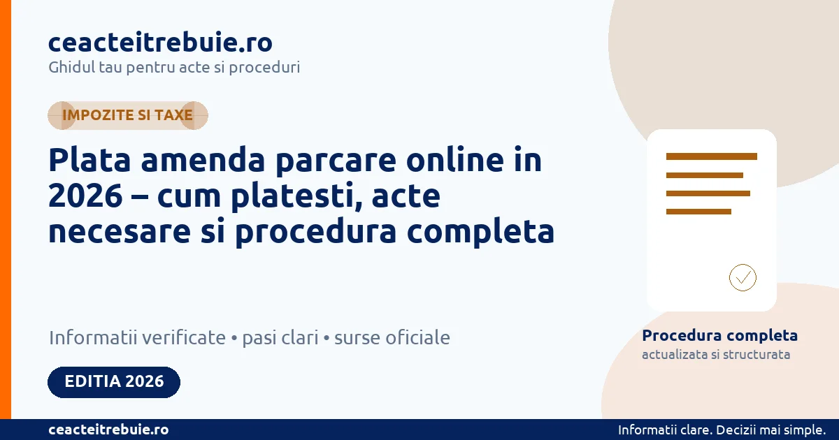 Plata amenda parcare online in 2026 – cum platesti, acte necesare si procedura completa - Impozite si taxe