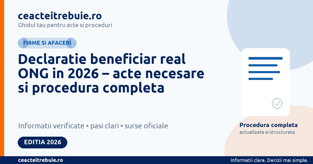 Declaratie beneficiar real ONG in 2026 – acte necesare si procedura completa - Firme si afaceri