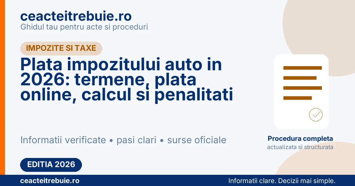 Plata impozitului auto in 2026: termene, plata online, calcul si penalitati