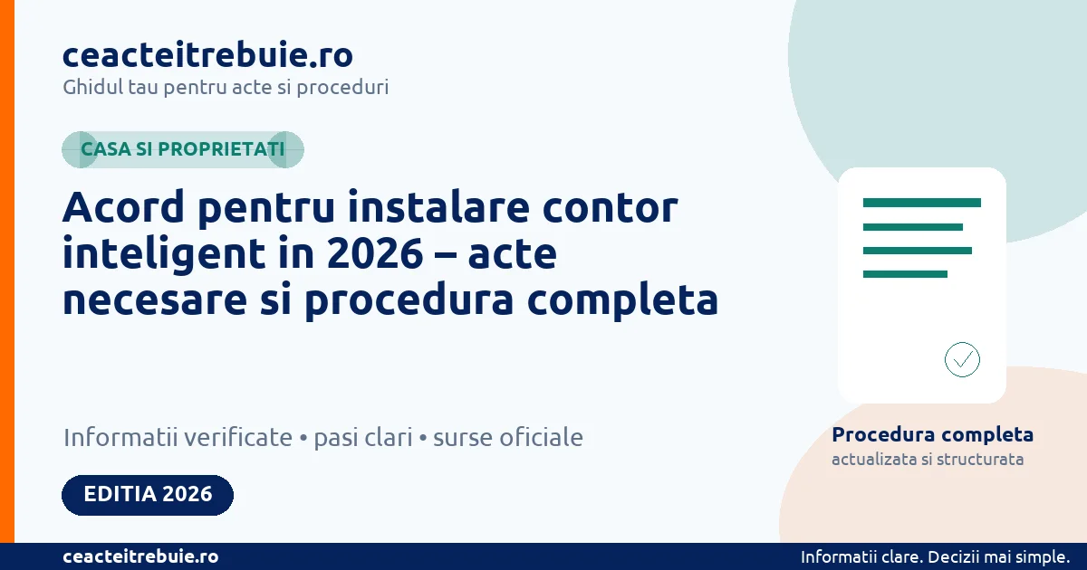 Acord pentru instalare contor inteligent in 2026 – acte necesare si procedura completa - Casa si proprietati
