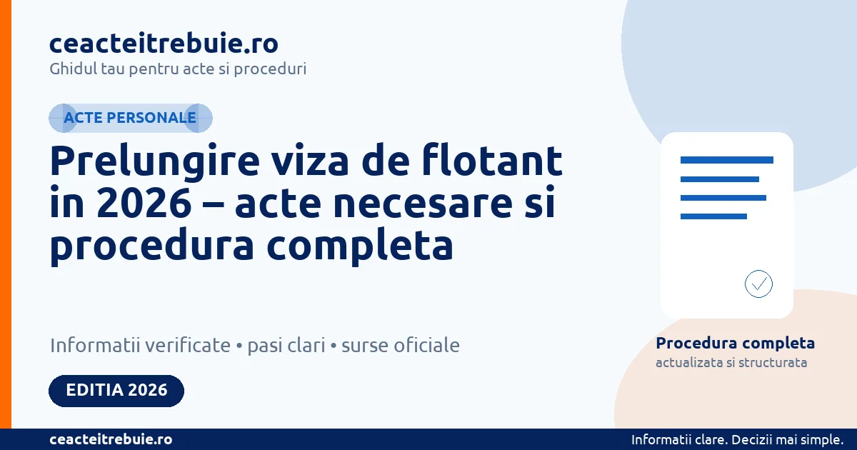 Prelungire viza de flotant in 2026 – acte necesare si procedura completa - Acte personale