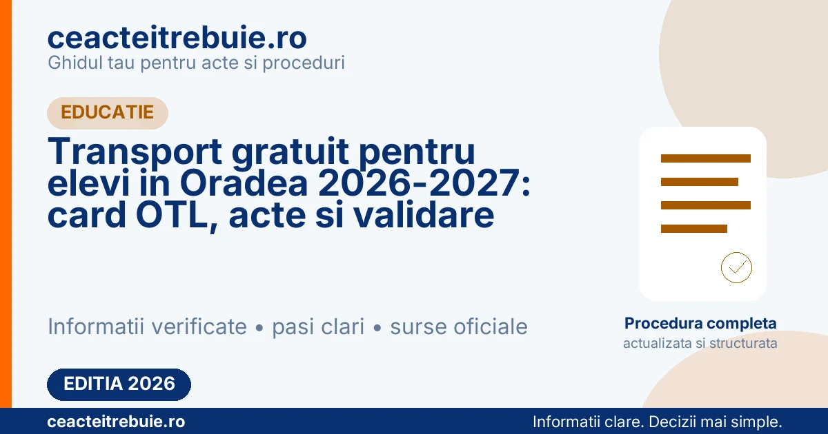 Transport gratuit pentru elevi in Oradea 2026-2027: card OTL, acte si validare