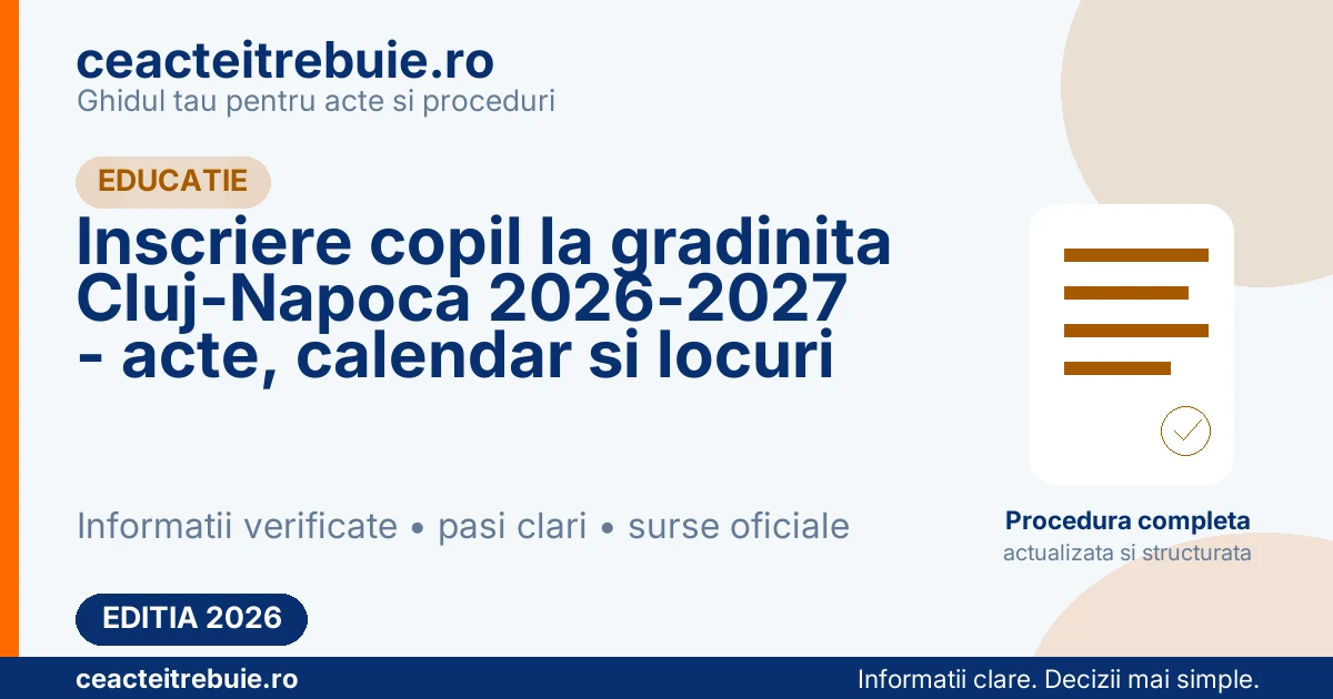 Inscriere copil la gradinita Cluj-Napoca 2026-2027 - acte, calendar si locuri