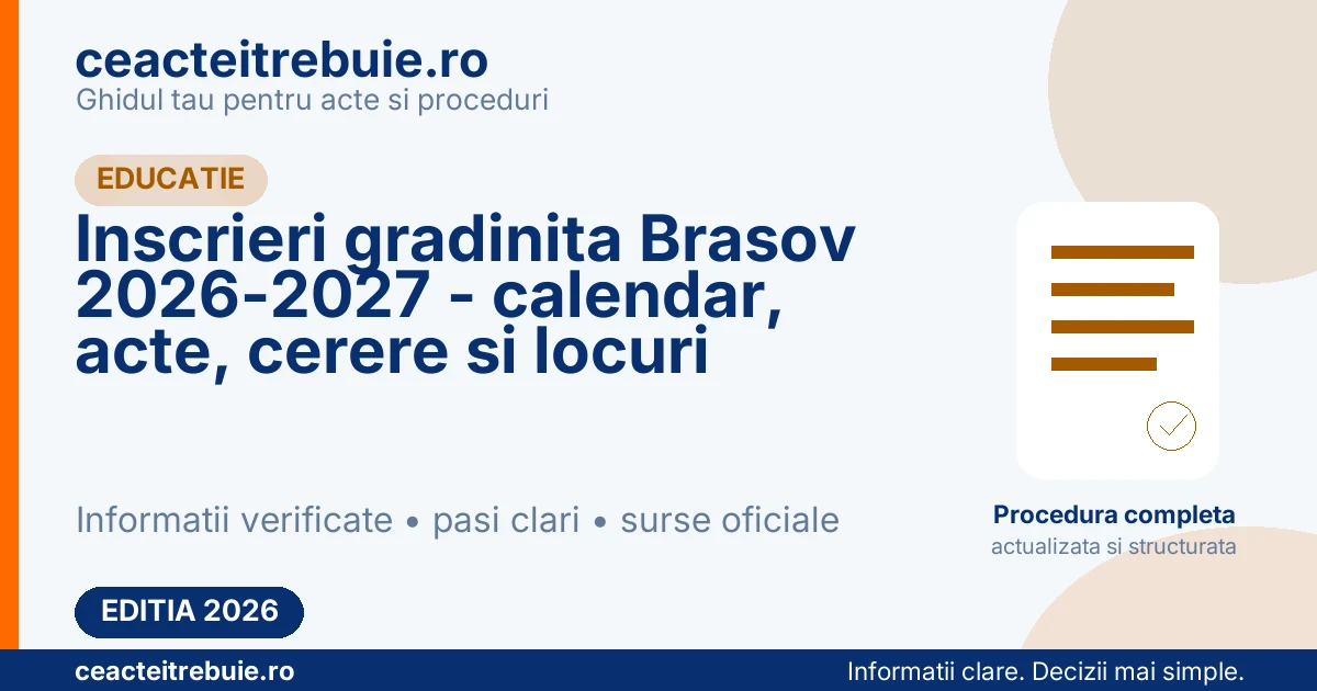 Inscrieri gradinita Brasov 2026-2027 - calendar, acte, cerere si locuri