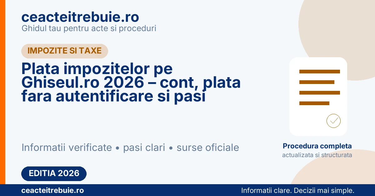 Plata impozitelor pe Ghiseul.ro 2026 – cont, plata fara autentificare si pasi