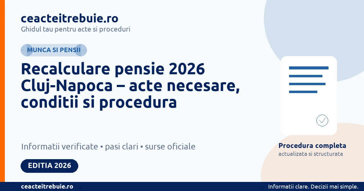 Recalculare pensie 2026 Cluj-Napoca – acte necesare, conditii si procedura